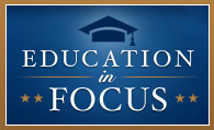 Education in Focus