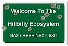 Welcome to the Hillbilly Ecosystem