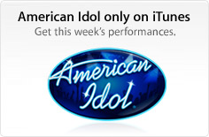 American Idol only on iTunes. Get this week’s performances.