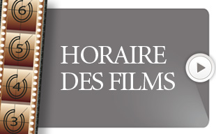 Horaire des films