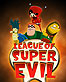 League of Super Evil