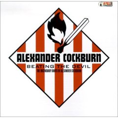 Audio CD Beating the Devil: The Incendiary Rants of Alexander Cockburn