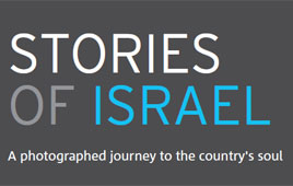 STORIES OF ISRAEL - A photographed journey to the country's soul