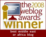 Winner, The 2008 Weblog Awards, Best Middle East or Africa Blog