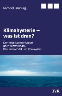 Buch von Michel Limburg - Klimahysterie - was ist dran?