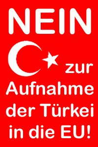 NEIN zur EU-Aufnahme der Türkei!