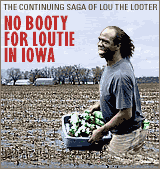 Lou the Looter In Iowa
