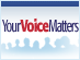 Your Voice Matters