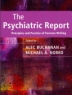The Psychiatric Report  : Principles and Practice of Forensic Writing