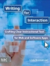 Writing for interaction: crafting the information experience for web and software apps