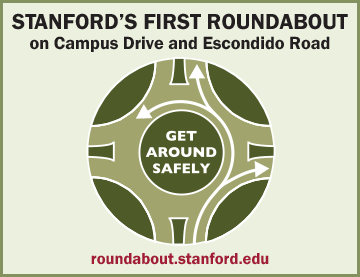 Stanford's First Roundabout on Campus Drive and Escondido Road