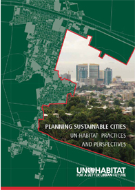 Planning Sustainable Cities UN-HABITAT Practices and Perspectives