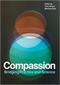 Compassion : Bridging Practice and Science