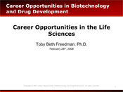 Exploring Career Considerations: Hidden Opportunities in Biotechnology and Drug Development 