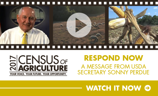 USDA Secretary Sonny Perdue asks all our nation’s producers to respond to the 2017 Census of Agriculture.