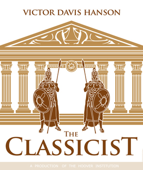 The Classicist with Victor Davis Hanson:
