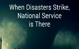 When Disasters Strike, National Service is There