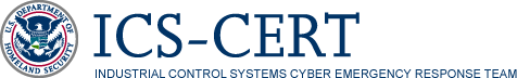 U.S. Department of Homeland Security Seal. ICS-CERT. Industrial Control Systems Cyber Emergency Response Team.