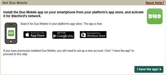 go to your device's app store and install Duo mobile