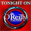 oreilly factor tonight