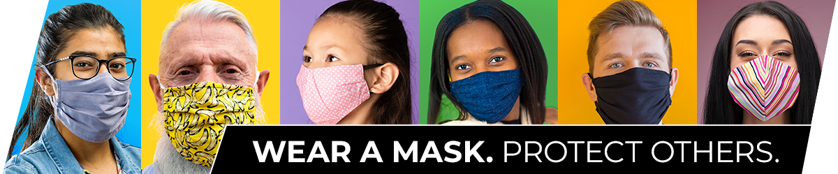 Wear a mask. Protect Others.