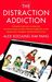 Alex Soojung-Kim Pang: The Distraction Addiction: Getting the Information You Need and the Communication You Want, Without Enraging Your Family, Annoying Your Colleagues, and Destroying Your Soul