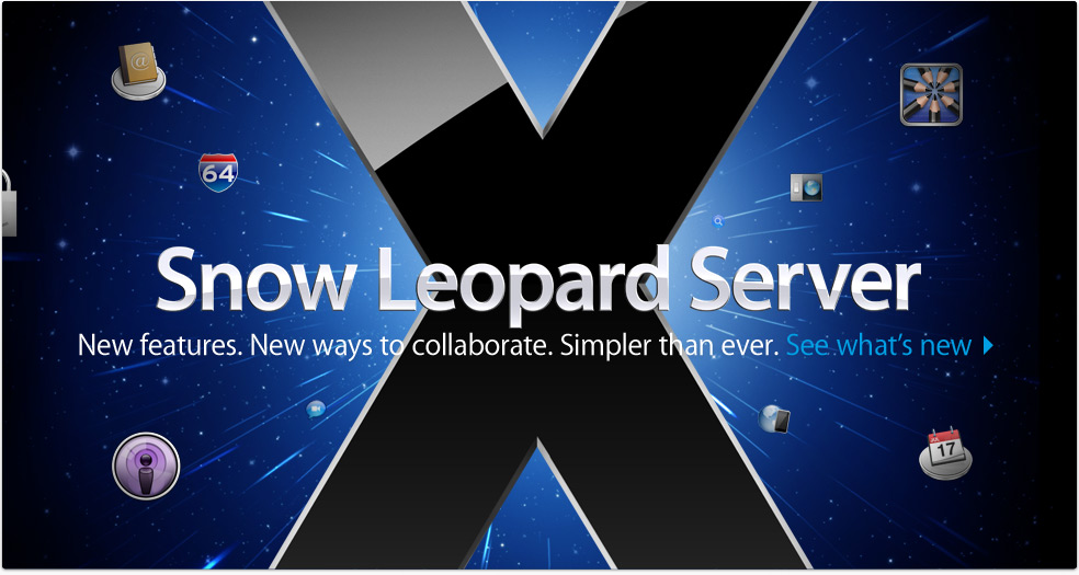 Mac OS X Server Snow Leopard: New features. New ways to collaborate. Simpler than ever.