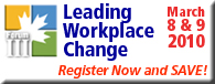 ForumIII: Leading Workplace Change - March 2010