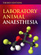 Book Cover: Laboratory Animal Anesthesia