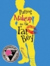 Cover image of Putting makeup on the fat boy