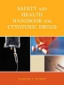 Safety and health handbook for cytotoxic drugs