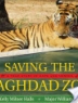 Cover image of Saving the Baghdad Zoo