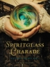 Cover image of The spiritglass charade