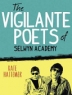 Cover image of The vigilante poest of Selwyn Academy