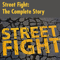 STREET FIGHT: The Complete Story