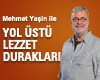 Yol Üstü Lezzet Durakları