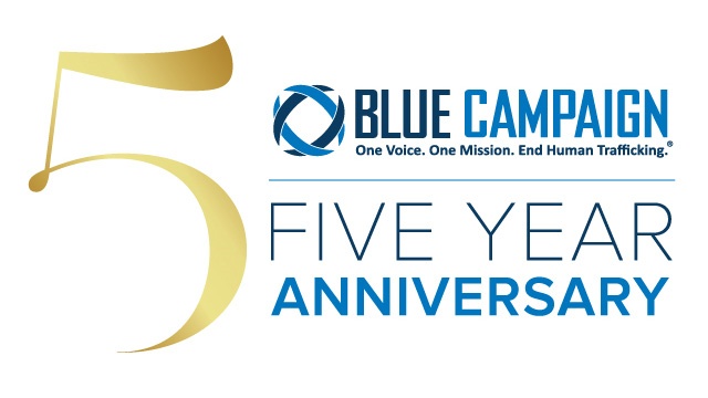 DHS Blue Campaign Five Year Milestone