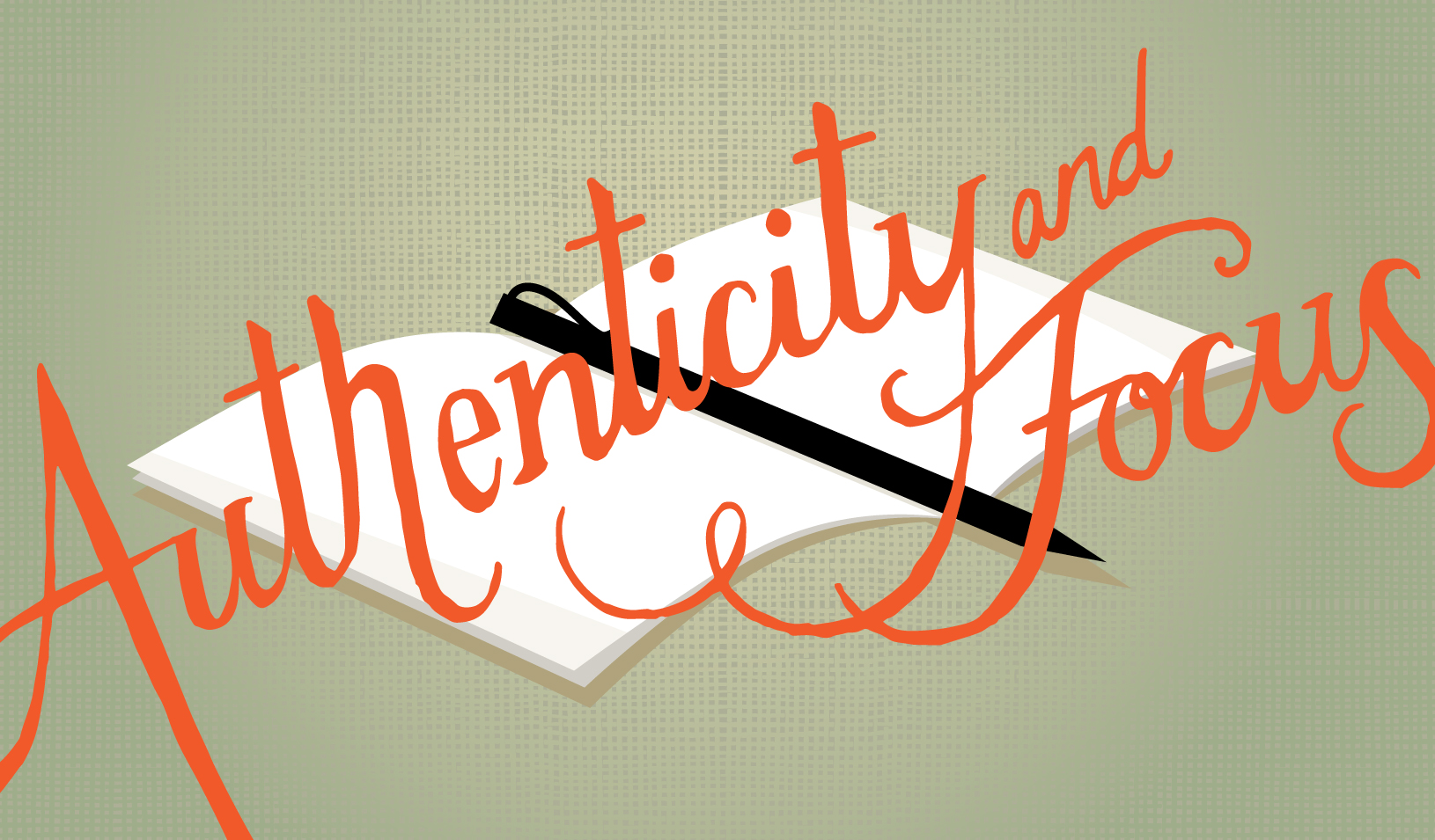 Authenticity and Focus | Illustration by Tricia Seibold and iStock/chuwy