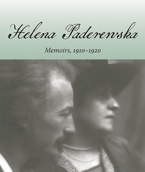 Helena Paderewska&#039;s memoirs are now available from the Hoover Press