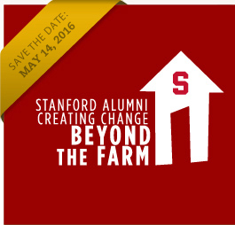 Save the Date: May 14, 2016. Stanford Alumni creating change Beyond the Farm.