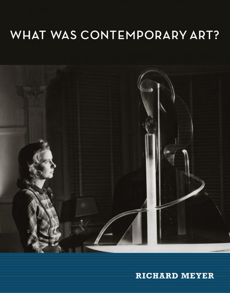 Cover of What Was Contemporary Art?