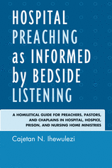 Book cover: Hospital Preaching as Informed by Bedside Listening