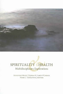 Book cover: Spirituality & Health: Multidisciplinary Explorations 2005