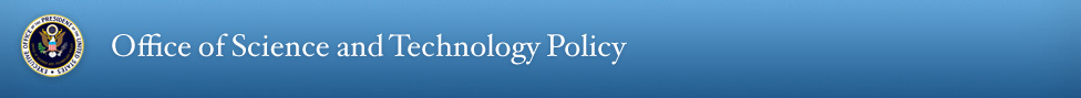 Office of Science and Technology Policy