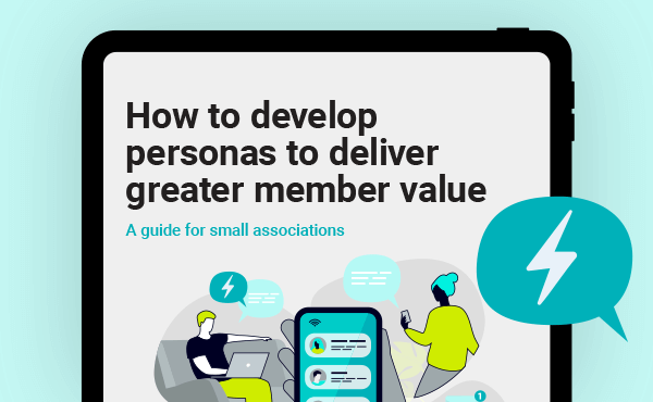 How to develop personas to deliver greater member value