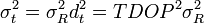 \sigma_t^2 = \sigma_R^2 d_t^2 = TDOP^2 \sigma_R^2
