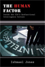 Cover of 'The Human Factor: Inside the CIA’s Dysfunctional Intelligence Culture'