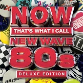 NOW That's What I Call New Wave 80s (Deluxe Edition)