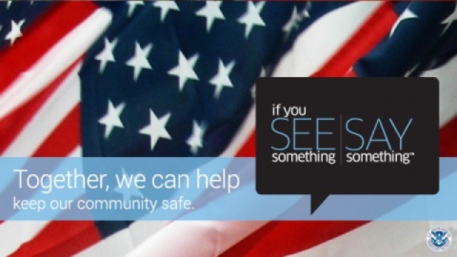 If You See Something, Say Something. Together, we can help keep our community safe.