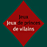 Jeux de princes, jeux de vilains